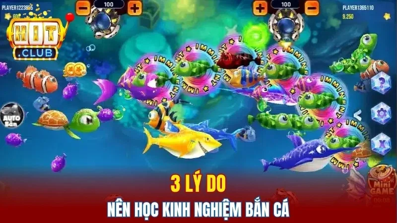 3 lý do nên học kinh nghiệm bắn cá