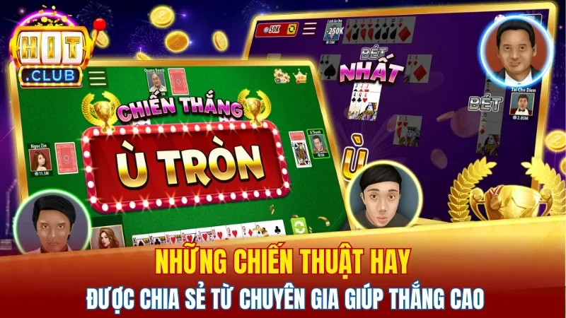Những chiến thuật hay được chia sẻ từ chuyên gia giúp thắng cao