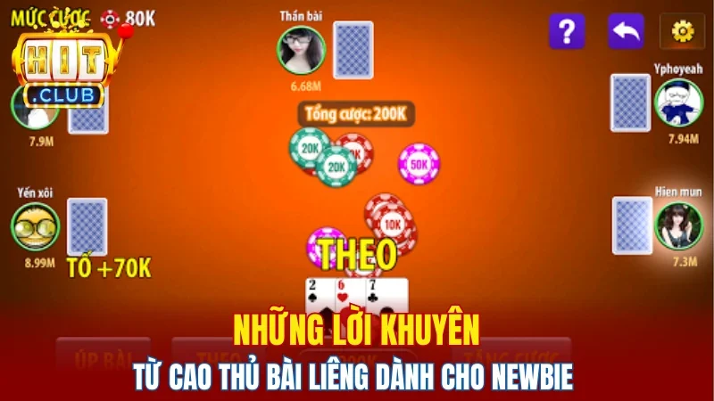 Những lời khuyên từ cao thủ bài liêng dành cho newbie